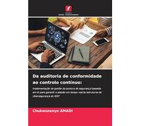 Da auditoria de conformidade ao controlo contínuo:: Implementação de gestão da postura de segurança baseada em IA para garantir a adesão em tempo real às estruturas de cibersegurança do NIST