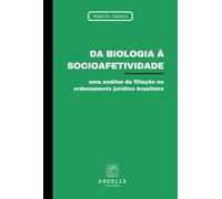 Da Biologia À Socioafetividade