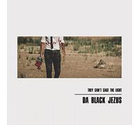 Da Black Jezus - They Can't Cage the Light
