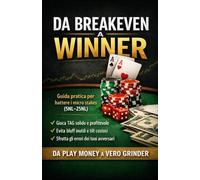 Da Breakeven a Winner: Il metodo essenziale per battere i micro stake online (5NL-25NL) senza strategie complicate