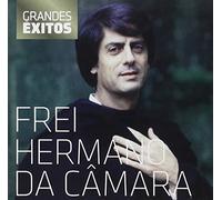 Da Câmara. Frei Hermano - Grandes Êxitos