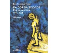 Da cor da soidade. Poesía reunida 1986-2026: 129 (Dombate)