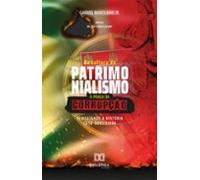 Da Cultura Do Patrimonialismo À Praga Da Corrupção (ebook)