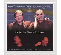 Da Duo Di Flippo de Santo - When the Heart Is Strong the Voice Rings True