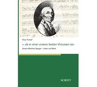 ...da er einer unserer besten Virtuosen ist: Johann-Matthias-Sperger - Leben und Werk