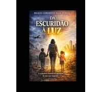 DA ESCURIDÃO À LUZ: A verdadeira história de superação de uma mãe imigrante