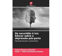 Da escuridão à luz: Educar sobre a depressão pós-parto