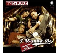 Da F.U.N.K. - I Wanna Be [Import]