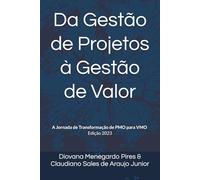 Da Gestão de Projetos à Gestão de Valor: A Jornada de Transformação de PMO para VMO