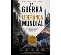 DA GUERRA À LIDERANÇA MUNDIAL: Como as Grandes Potências Foram Construídas Após a Segunda Guerra Mundial