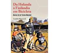 Da Holanda À Finlândia Em Bicicleta (ebook)