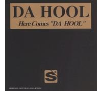 Da Hool - Here Comes Da Hool