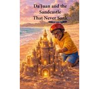 Da’Juan and the Sandcastle That Never Sank