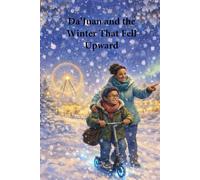 Da’Juan and the Winter That Fell Upward