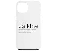 da Kine - Pidgin Hawaiano para whatchamacallit Carcasa para iPhone 13