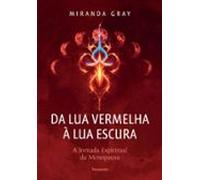 Da Lua Vermelha À Lua Escura (ebook)