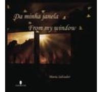 da minha janela - from my window