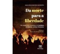 Da Morte Para A Liberdade (ebook)