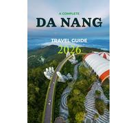 DA NANG TRAVEL GUIDE 2026 (Pathfinders: Ultimate Travel Guides)