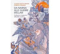 Da Narnia alle Guerre Stellari. La funzione terapeutica delle fiabe moderne. Ediz. integrale (Linea saggistica)