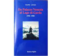 Da Palazzo Venezia al lago di Garda (1936-1945) (Historia)