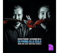 Da Parma Alla Scala/6 Duetti Da Paganini E Rolla