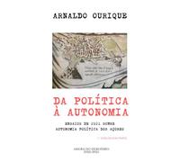 DA POLÍTICA À AUTONOMIA: ENSAIOS DE 2021 SOBRE AUTONOMIA POLÍTICA DOS AÇORES