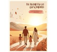 Da Promessa ao crescimento: A base da infância com propósito