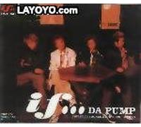 Da Pump - If