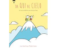 Da qui al cielo. Ediz. a colori