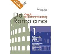 Da Roma a noi. Viaggio nella letteratura latina. Per le Scuole superiori. Con e-book. Con espansione online (Vol. 2)