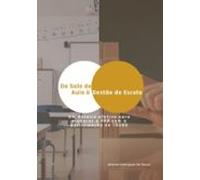 Da Sala De Aula À Gestão Da Escola (ebook)