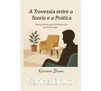 Da sala de aula ao consultório: você está pronto para a travessia?: Descubra como transformar teoria em prática com confiança, ética e sensibilidade clínica.