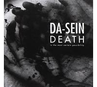 Da-Sein - Death Is the Most Certain Possibility