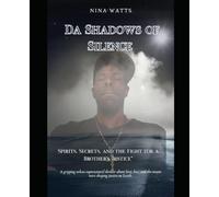 Da Shadows of Silence: Spirits, Secrets, and the Fight for a Brother’s Justice