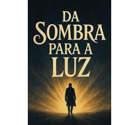 Da sombra para a luz