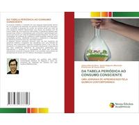 DA TABELA PERIÓDICA AO CONSUMO CONSCIENTE: UMA JORNADA DE APRENDIZADO PELA QUÍMICA CONTEMPORÂNEA
