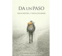 Da un Paso: Hacia dentro y hacia los demas