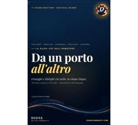 Da un porto all'altro: Il frasario VHF dell'armatore · Comunicazioni radio in 5 lingue per il Mediterraneo (Italiano · English · Français · Deutsch · Español)