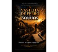 DA VASILHA DE FERRO AOS SONHOS: Uma trajetória de fé, trabalho, música e perseverança