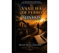 DA VASILHA DE FERRO AOS SONHOS: Uma trajetória de fé, trabalho, música e perseverança