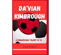 Da’vian Kimbrough: A Remarkable Talent at 13