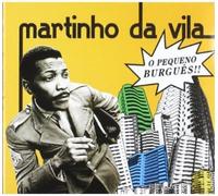Da Vila Martinho - O Pequeno Burgues