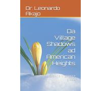 Da Village Shadows ad American Heights: Una storia di grinta e grazia