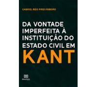 Da Vontade Imperfeita À Instituição Do Estado Civil Em Kant (ebook)