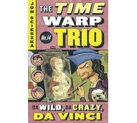 Da Wild, Da Crazy, Da Vinci #14 (Time Warp Trio)