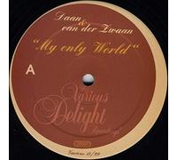 Daan And Van Der Zwaan - Daan And Van Der Zwaan - My Only World - Various Delight Recordings - Various 15/99