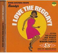 Various Artists - I Love The Reggay! Boss Sounds From Randy's Records