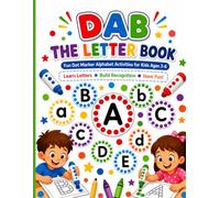 Dab The Letter Activity Book For Kids: Find The Letters Use Dot Markers Fun Alphabet Recognition