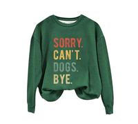 DABAOK Sudadera con capucha para mujer, cuello ligero, casual, SORRY.CAN'T. DOGS. BYE. Sudadera de manga larga con estampado sangriento, verde, M